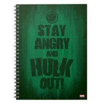 Stay Angry And Hulk Out Notebook