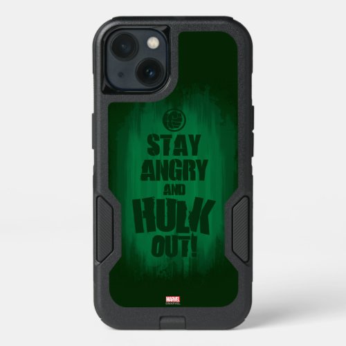 Stay Angry And Hulk Out iPhone 13 Case