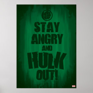 Stay Angry And Hulk Out Poster