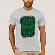 Stay Angry And Hulk Out T-Shirt