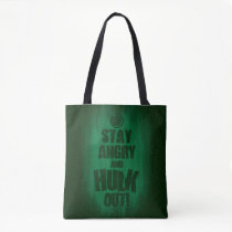 Stay Angry And Hulk Out Tote Bag