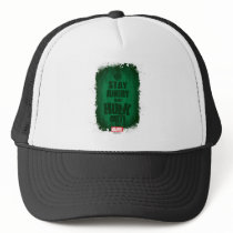 Stay Angry And Hulk Out Trucker Hat