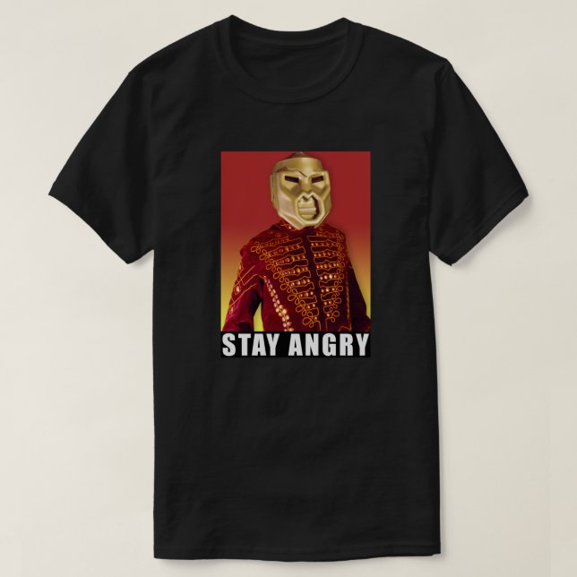 Stay Angry! T-Shirt (Design Front)