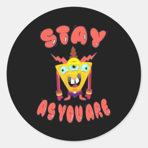 Stay as you are classic round sticker