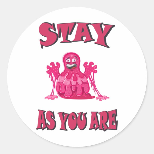 Stay as you are classic round sticker (Front)