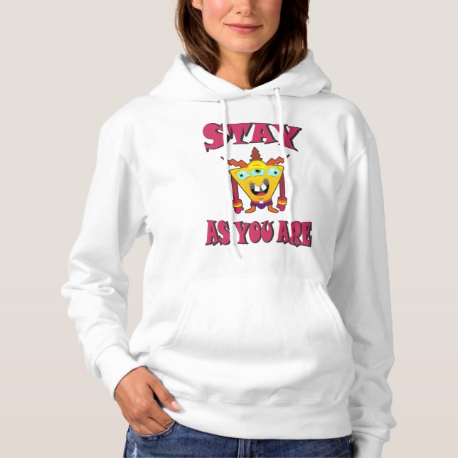 Stay as you are hoodie (Front)