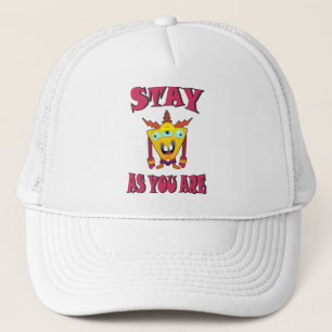 Stay as you are trucker hat