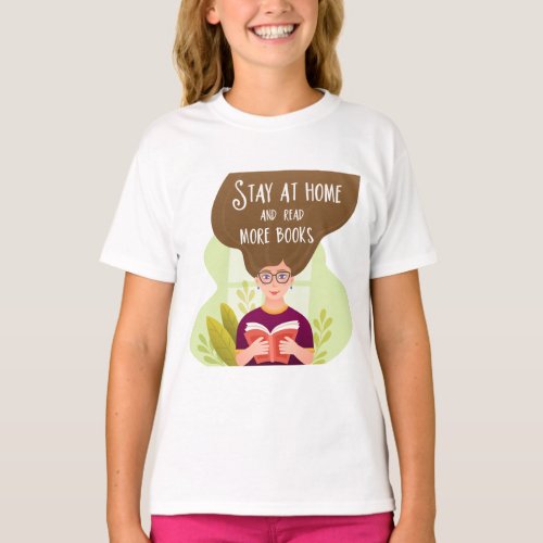 Stay At Home And Read Books T_Shirt