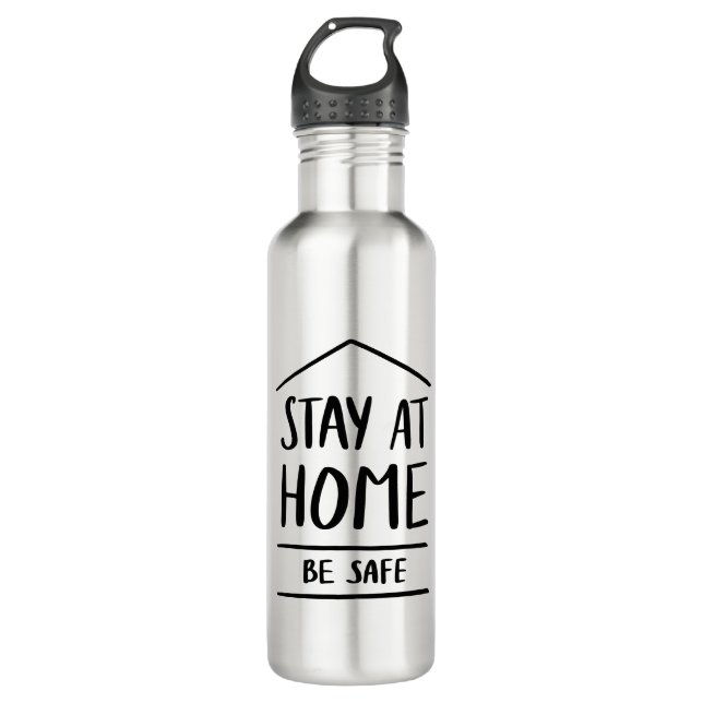Stay At Home Be Safe Stainless Steel Water Bottle (Front)
