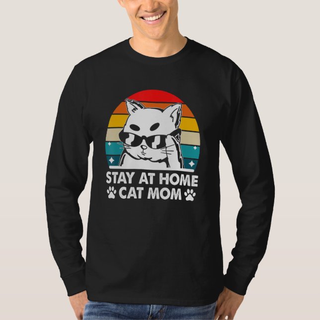 Stay at Home Cat Mom Beautiful Cat Cute Kitten T-Shirt (Front)