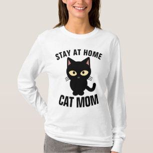 STAY AT HOME CAT MOM T-shirts