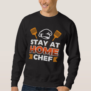Stay At Home Chef Sweatshirt