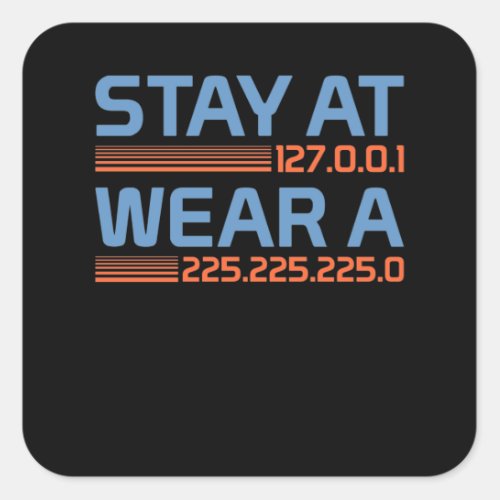 Stay At Home Computer IT Tech Software Programmer Square Sticker