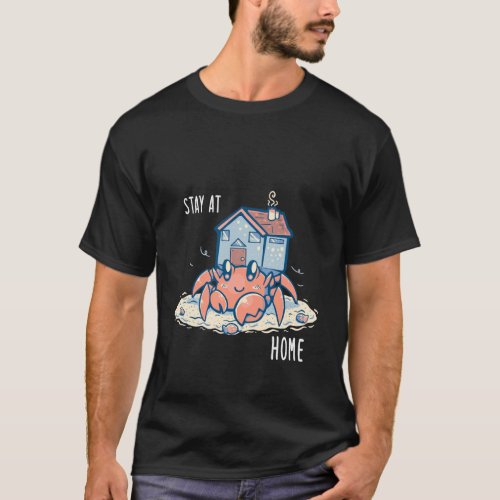 Stay At Home Cute Hermit Crab T_Shirt