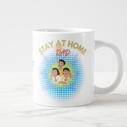 Stay At Home Dad With Kids Family Head Giant Coffee Mug