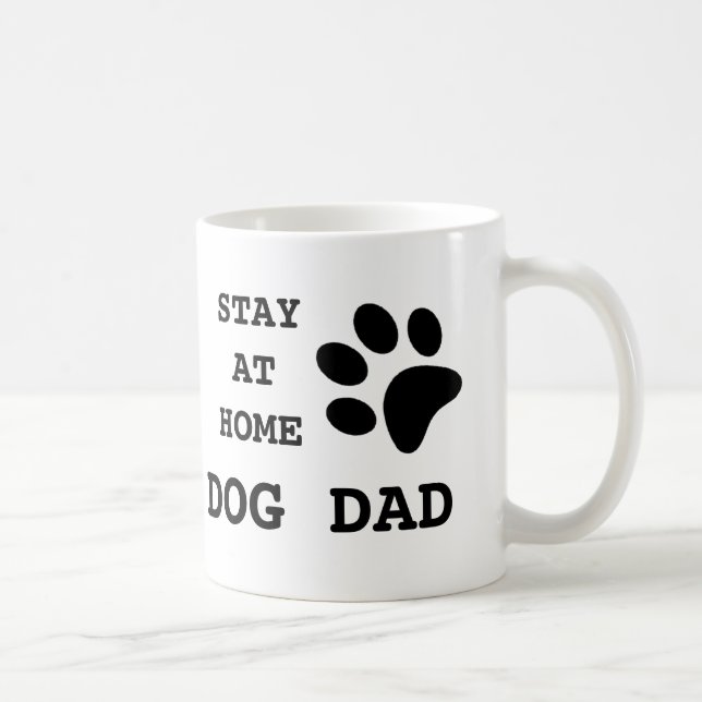 Stay At Home Dog Dad Coffee Mug (Right)