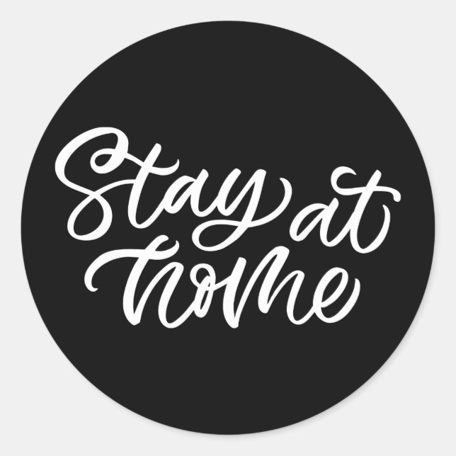 Stay At Home | Fancy Font Classic Round Sticker (Front)