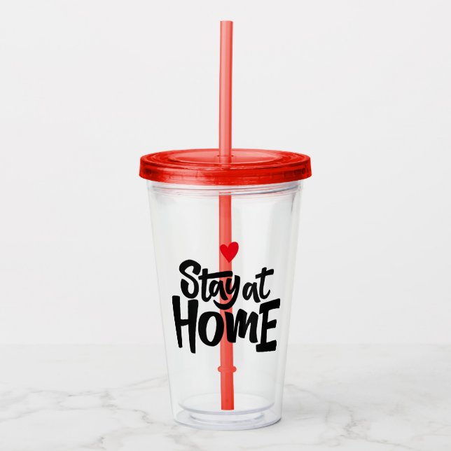 Stay At Home Heart Acrylic Tumbler (Front)