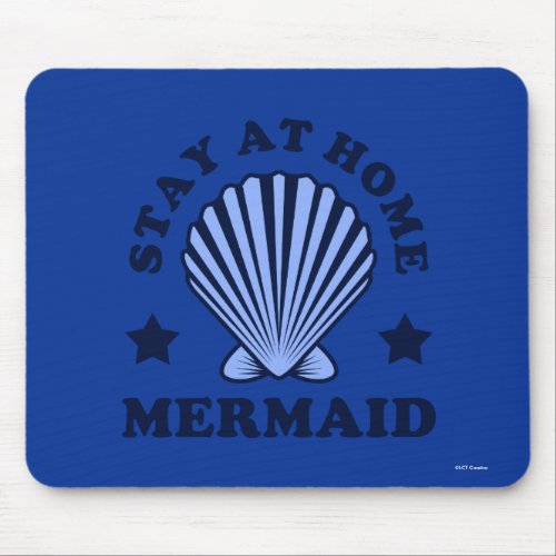 Stay At Home Mermaid Mouse Pad