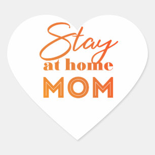 Stay at Home Mom Heart Sticker