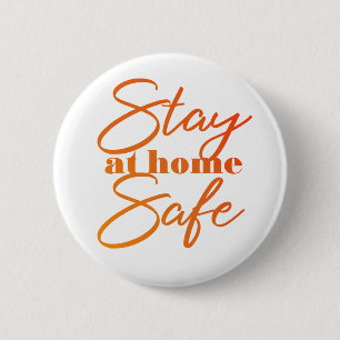 Stay at home Safe Button