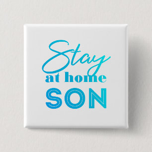 Stay at home Son Button