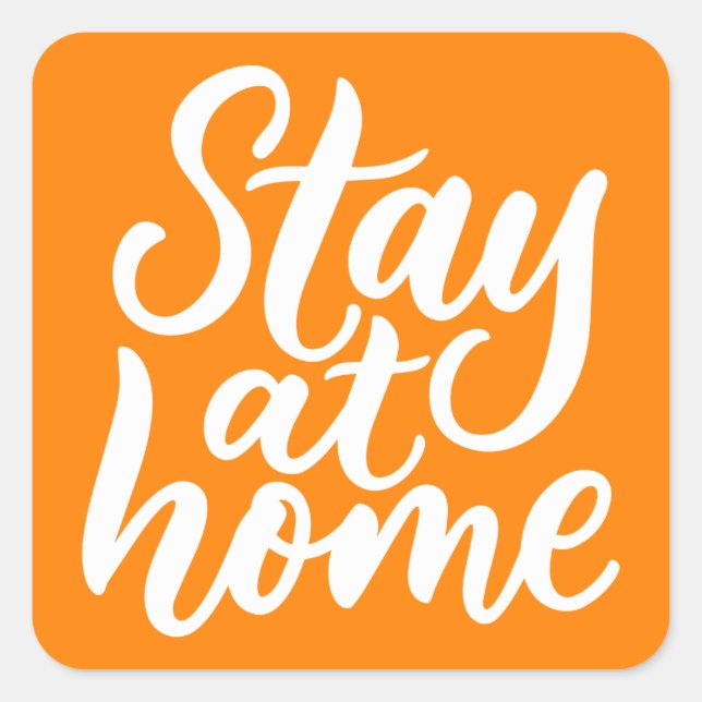Stay At Home Square Sticker (Front)