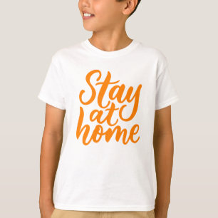 Stay At Home T-Shirt