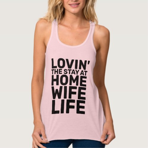 STAY AT HOME WIFE LIFE T_SHIRTS