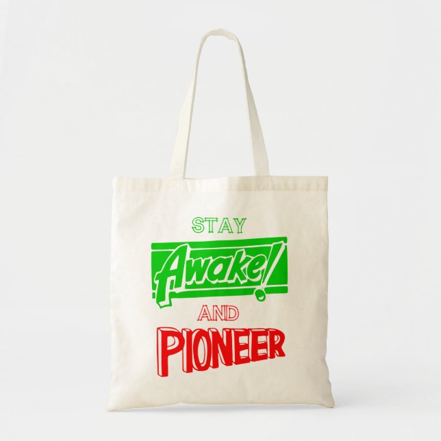 Stay Awake and Pioneer Tote Bag (Front)