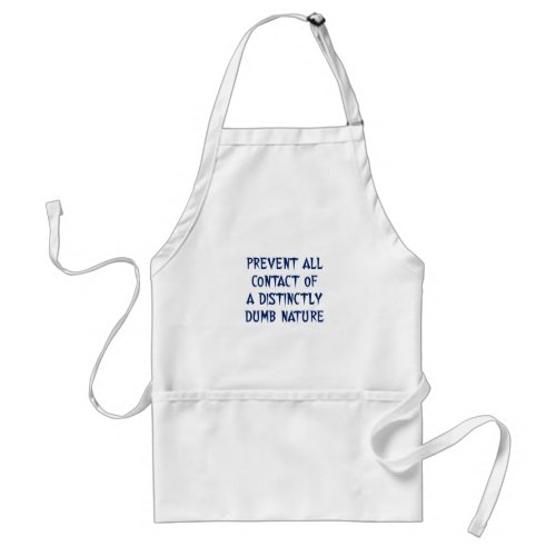 Stay away from  avoid stupid people 2 adult apron