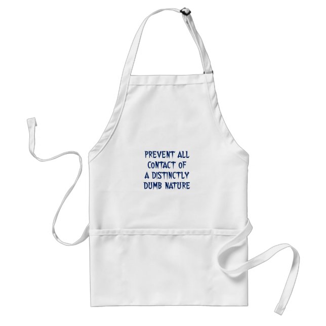 Stay away from & avoid stupid people (2) adult apron (Front)