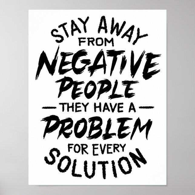 Stay away from negative people poster (Front)