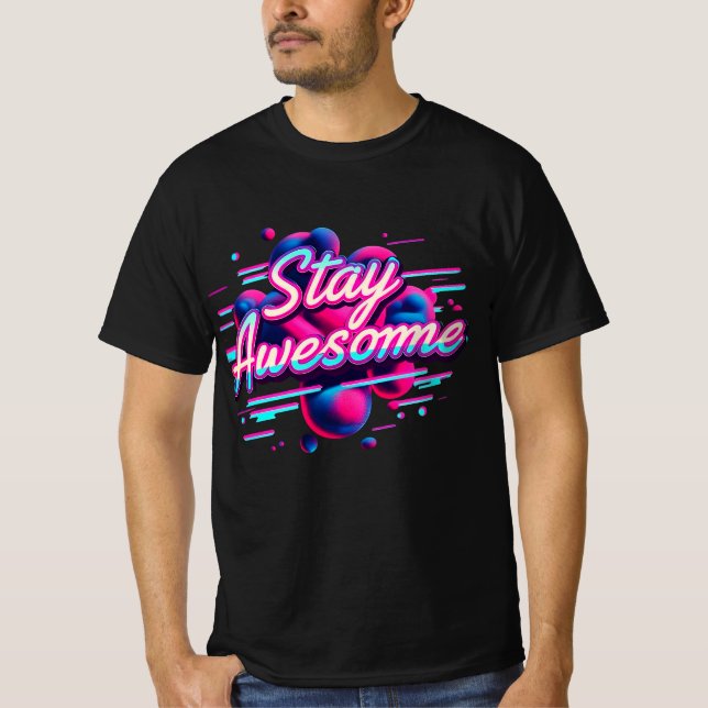Stay Awesome T-Shirt (Front)
