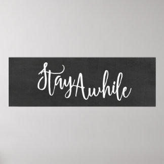 Stay Awhile Home Decor Art Print