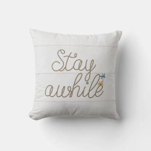 Stay Awhile nautical rope text on whitewashed wood Throw Pillow
