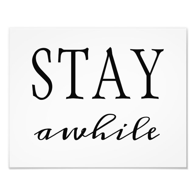"Stay Awhile" Print (Front)
