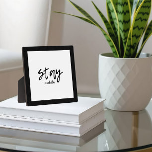Stay Awhile Tabletop Plaque