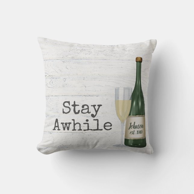 Stay Awhile Wine Bottle On Wood    Throw Pillow (Front)