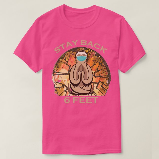 Stay Back 6 Feet Sloth Yoga yoga fitness T-Shirt (Design Front)