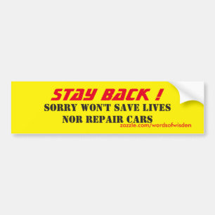 Stay back bumper sticker
