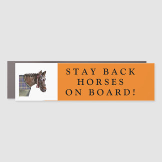STAY BACK HORSES ON BOARD CAR MAGNET