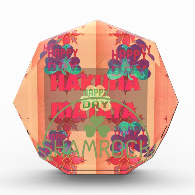 Stay Blessed Happy St Patrick's Day Hakuna Matata  Award (Front)