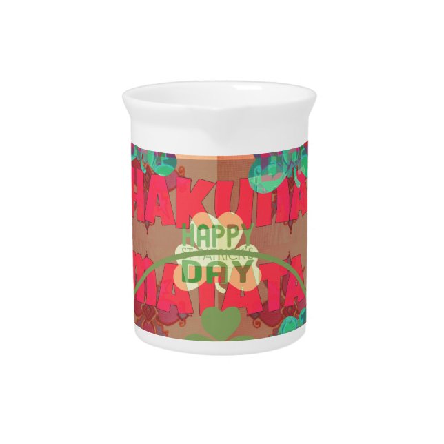 Stay Blessed Happy St Patrick's Day Hakuna Matata  Drink Pitcher (Front)