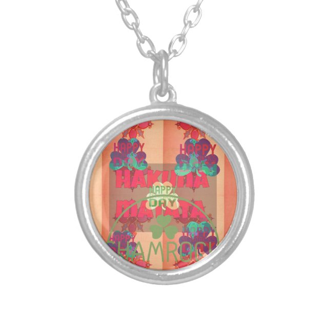 Stay Blessed Happy St Patrick's Day Hakuna Matata  Silver Plated Necklace (Front)