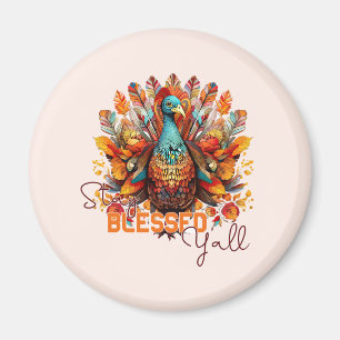 Stay Blessed Y'all with Colorful Turkey Magnet