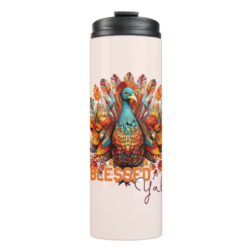 Stay Blessed Yall with Colorful Turkey  Thermal Tumbler