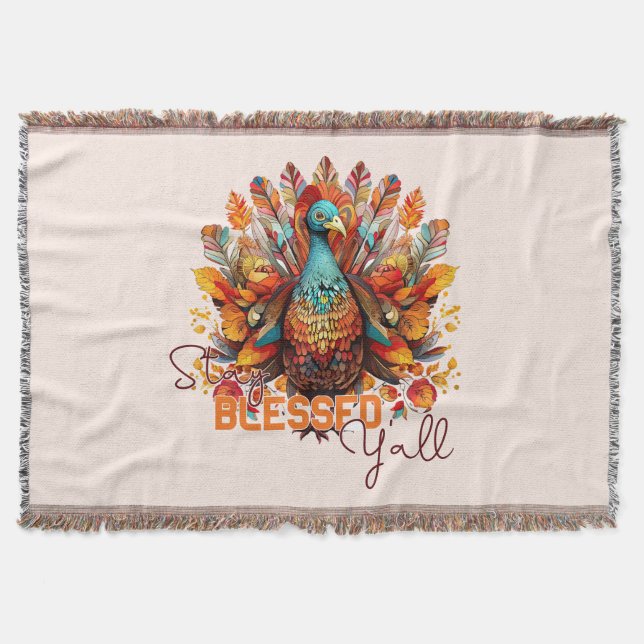 Stay Blessed Y'all with Colorful Turkey  Throw Blanket (Front)