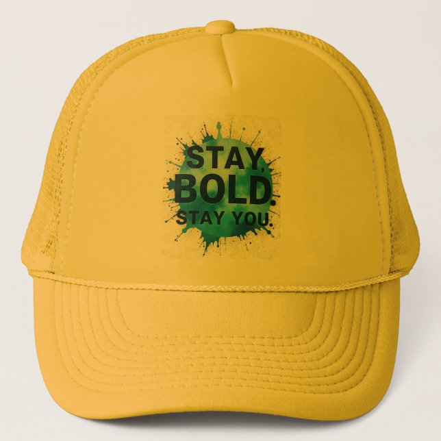 Stay Bold Stay You Inspirational Casket Hat  (Front)