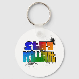 Stay Brilliant, Graffiti Inspirational Paint Keychain